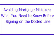 Avoiding Mortgage Mistakes: What You Need to Know Before Signing on the Dotted Line