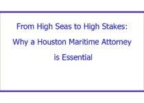 From High Seas to High Stakes: Why a Houston Maritime Attorney is Essential
